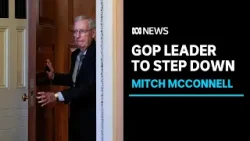 US Senate Republican Leader Mitch McConnell to step down after 17 years at helm | ABC News