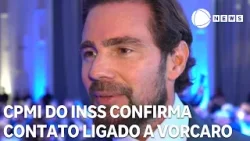 CPMI do INSS confirma que banqueiro Vorcaro mantinha contato com número ligado ao STF