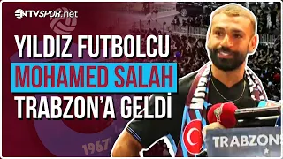 How Trabzonspor Fans Welcomed Their New World-Famous Signing Mohamed Salah! | NTV Spor