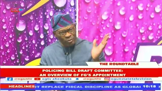 Policing Bill Draft Commitee: An Overview of FG's Appointment | The Roundtable