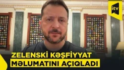 Zelenskidən yeni ballistik hücum xəbərdarlığı: Rusiya nəyə hazırlaşır?