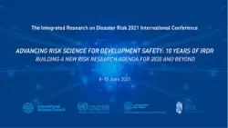 回看：2021灾害风险综合研究国际会议 The Integrated Research on Disaster Risk 2021 International Conference