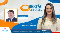 QUESTÃO DE ORDEM - DEPUTADO NILTINHO- 07.04.2026 QUESTÃO DE ORDEM - DEPUTADO NILTINHO- 07.04.2026