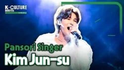 [K-CULTURE MINUTES: K-PEOPLE] Ep.6 Pansori Singer Kim Jun-su