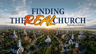 Finding the Real Church | Special Presentation