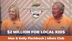Community Spotlight | The Idiots Club Nears $2 Million Given Back