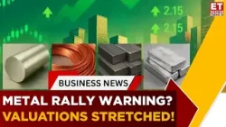 Metal Stocks Rally But Is The Cycle Peaking? Axis Securities Explains Investment Strategy | ET Now