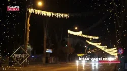 Malatya İftar Vakti Ezanı   İstasyon Camii Müezzin Kayyımı İsmail Şenses