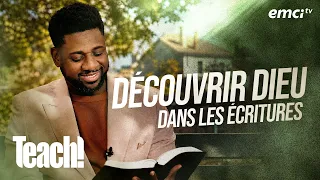 Découvrir Dieu dans les Écritures - Teach! - Athoms Mbuma