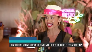 Gathering brings together about 5,000 women in agribusiness in Ribeirão Preto