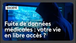 Fuite de données médicales : votre vie en libre accès ? Fuite de données médicales : votre vie en libre accès ?