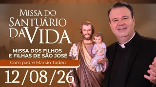 Mass of the Sons and Daughters of Saint Joseph | 08/12/26 - Father Marcio Tadeu