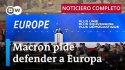 DW Noticias del 25 abril: “Europa puede morir" si no defiende su soberanía, afirma el líder francés