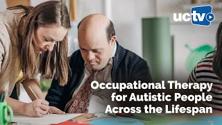 Occupational Therapy Practice Guidelines for Autistic People Across the Lifespan