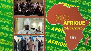 #SICAfrique 24 septembre 2026 - L'essentiel de l'actu catho africaine