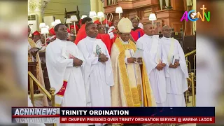 BP. OKUPEVI PRESIDED OVER THE TRINITY ORDINATION SERVICE AT MARINA, LAGOS