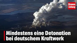 At least one explosion at German power plant | krone.tv NEWS