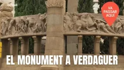 EL MONUMENT A VERDAGUER | VA PASSAR AQUÍ