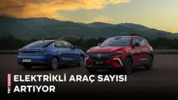 Ocak-Aralık aylarında elektrikli araçların oranı yüzde 16.7'e ulaştı