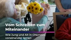 Vom Schreiben zum Miteinander - Wie Jung und Alt in Chemnitz voneinander lernen