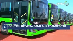 Burkina Faso : Vista Bank soutient l'acquisition de 530 nouveaux bus pour la SOTRACO Burkina Faso : Vista Bank soutient l'acquisition de 530 nouveaux bus pour la SOTRACO