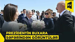 Prezidentin sosial şəbəkə hesablarında Daşkənddən Buxaraya səfərin görüntüləri paylaşılıb