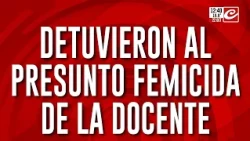 Detuvieron al presunto femicida de la docente: habla el abogado de Nancy