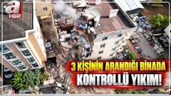 Maltepe'deki Bina Kontrollü Olarak Yıkılıyor! Aramalar Yıkımdan Sonra Devam Edecek! | A Haber