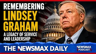 Remembering Senator Lindsey Graham | The NEWSMAX Daily (07/13/2026)