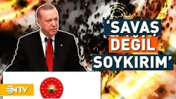 Erdoğan, Gazze'de Yardım Konvoyuna Yapılan Saldırıyı Değerlendirdi! | NTV