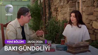 Bakı Gündəliyi - (Əmircan) 28.06.2026