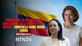 "First they wouldn't let her leave, now they won't let her in": Chinchilla on María Corina