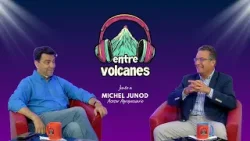 EP #6 ENTRE VOLCANES JUNTOS A MICHEL FERNANDO JUNOD LÓPEZ