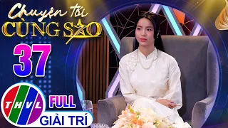 Chuyện Tối Cùng Sao - Tập 37: Diễn viên Vũ Phương Linh