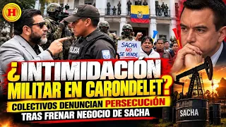 ¿Intimidación militar en Carondelet? Colectivos denuncian persecución tras frenar negocio de Sacha