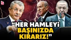 "YENİ YOL'U DAĞITMAYA KALKARSANIZ..." Davutoğlu'ndan Erdoğan ve Bahçeli'ye tehdit gibi sözler!