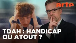 TDAH : dysfonctionnement cérébral ou social ? | Les questions qui fâchent | ARTE