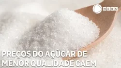 Preços do açúcar de menor qualidade caem