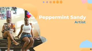 Artist Spotlight | Peppermint Sandy