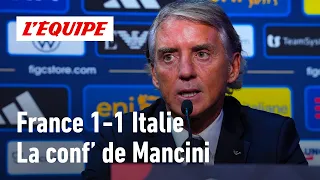 France 1-1 Italy: "We had the chance to win the match" - Roberto Mancini's press conference