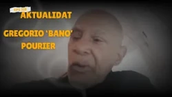 AKTUALIDAT - Gregorio 'Bano' Pourier