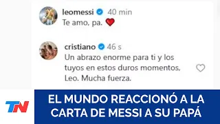 Las repercusiones a la desgarradora carta de despedida que Lionel Messi le dedicó a su papá