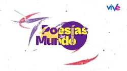 POESÍA DEL MUNDO | Capítulo 16: “Nada en los labios” POESÍA DEL MUNDO | Capítulo 16: “Nada en los labios”