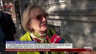 A Terror Háza Múzeum látogatói nem értenek egyet azzal, hogy mindenki máshogy látja a történelmet