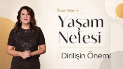 The Significance of the Resurrection - Özge Talas | Breath of Life