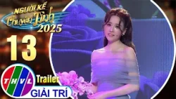 Người kể chuyện tình 2025 - Tập 13 | Trailer Người kể chuyện tình 2025 - Tập 13 | Trailer