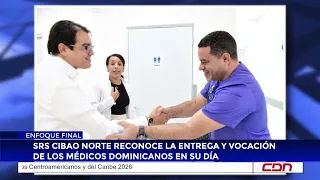 SRS Cibao Norte reconoce la entrega y vocación de los médicos dominicanos en su día