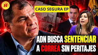 ADN busca sentenciar a Correa sin peritajes en Fiscalía. Caso Segura EP