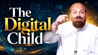 The Digital Child | Family A-Z Eps-25 | Sh Alaa El Sayed