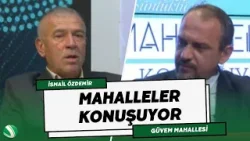 ALİ SÜNLÜKLÜ İLE MAHALLELER KONUŞUYOR (GÜVEM MAHALLESİ)